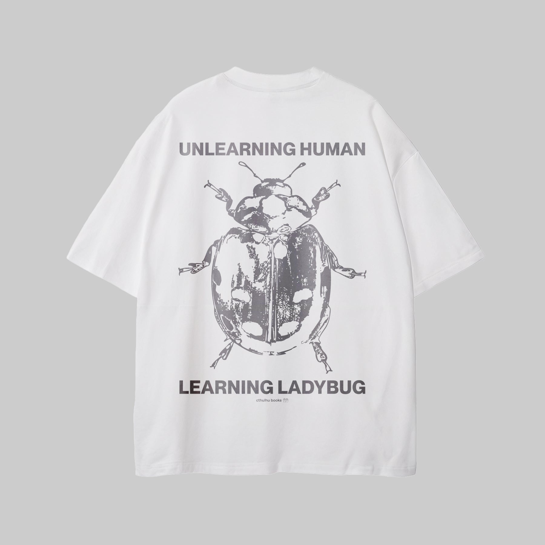 Unlearning Human - Learning Ladybug